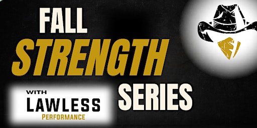 Lawless Performance's Fall Strength Series | ROI Strength & Conditioning