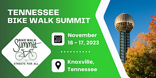 2023 Tennessee Bike Walk Summit | UT Conference Center