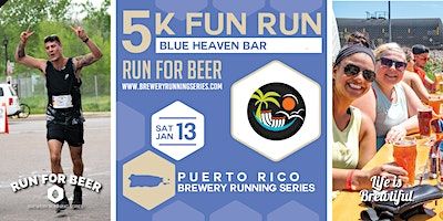 5k Beer Run x Blue Heaven Bar | 2024 PR Brewery Running Series | Posada La Hamaca.