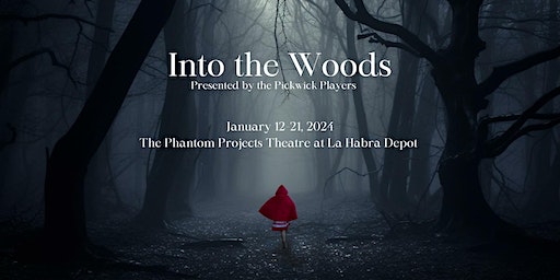 Into the Woods | The Phantom Projects Theatre at La Habra Depot