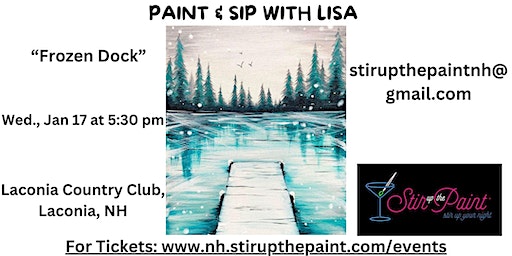 Frozen Dock, a PAINT & SIP EVENT with Lisa | Laconia Country Club