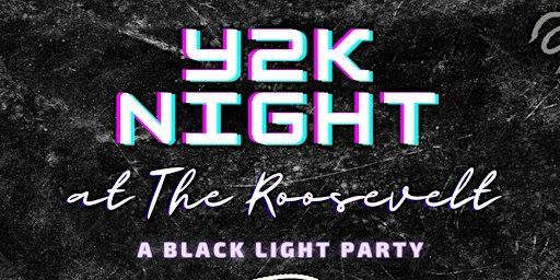 Y2K NIGHT @ The Roosevelt | The Roosevelt Bar, Main Street, Beacon, NY, USA