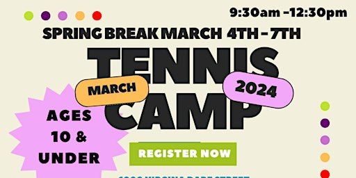 Spring Break Tennis Camp 10U | 1000 Virginia Dare St