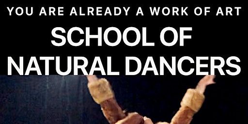 SCHOOL OF NATURAL DANCERS — EDMONTON SESSION | Mile Zero Dance Society