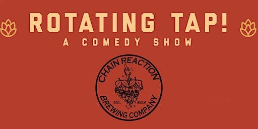 Comedy Night @ Chain Reaction Brewing Presented by Rotating Tap Comedy | Chain Reaction Brewing Company