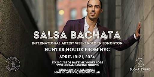 Salsa Bachata Weekender with Hunter Houde from New York | Sugar Swing Ballroom