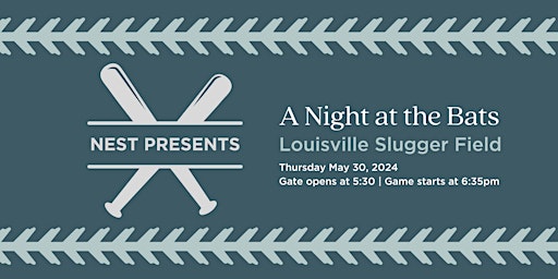 Nest Presents - A Night at the Bats | Louisville Slugger Field
