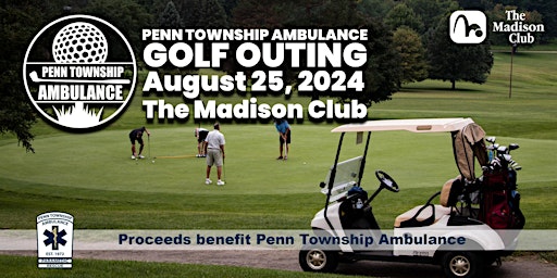 Penn Township Ambulance Golf Outing 2024 | The Madison Club