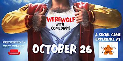 Laugh Until You Die: Werewolf with Comedians! | Meeples Games