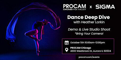 Dance Deep Dive with Sigma: Studio Shoot - PROCAM Chicago | PROCAM Chicago