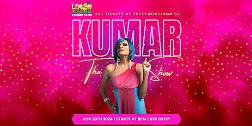 The Kumar Show | Wednesday Nov 20th 2024 @ The Lemon Stand | The Lemon Stand