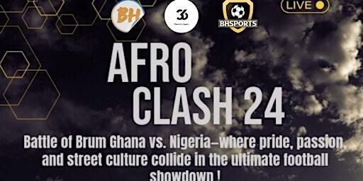 Afro Clash ‘24 Birmingham | Castle Vale Stadium