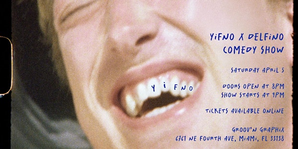 YIFNO X DELFINO COMEDY SHOW | Groov'n Graphx