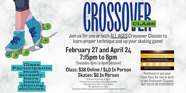 Cross-Over Class - Must know how to skate | Moonlight Rollerway, Inc.