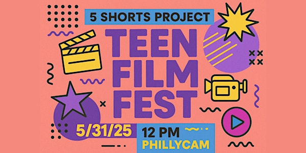Philly Teen Film Fest | PhillyCAM