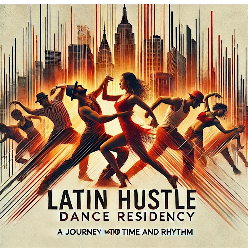 Latin Hustle Dance Residency: A Journey Through Time and Rhythm | New York Public Library for the Performing Arts -Bruno Walter Auditorium