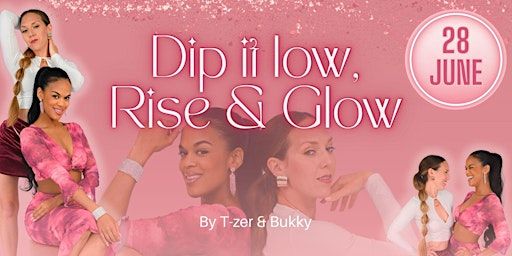Dip It Low, Rise & Glow | Donauweg 8B