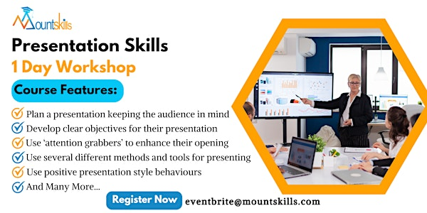 Presentation Skills Mastery 1 Day Workshop in Cambridge | For venue details, reach us at eventbrite@mountskills.com