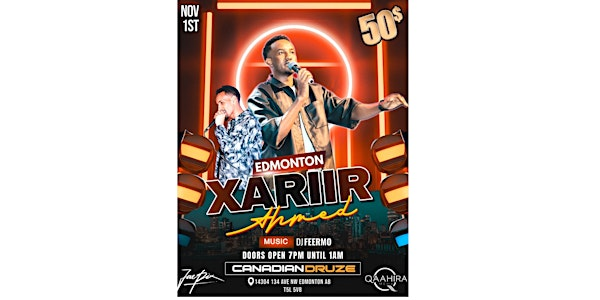 Xariir Ahmed Live in Edmonton – November 1st | Canadian Druze Ctr