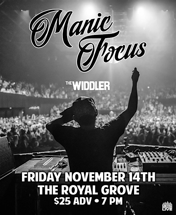 Manic Focus / The Widdler at The Royal Grove | The Royal Grove
