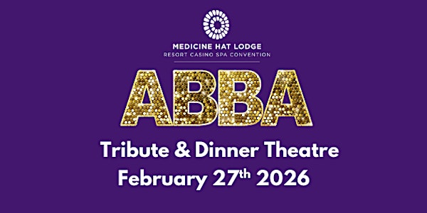 Arrival - ABBA Tribute & Dinner Theatre | Medicine Hat Lodge Trademark Collection by Wyndham