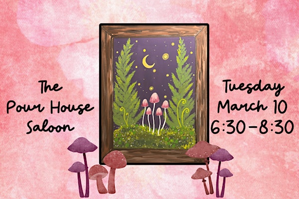Paint Night at the Pour House Saloon | The Pour House Saloon