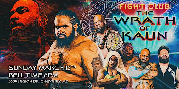 F1ght Club Pro Wrestling Presents: Wrath of Kaun | American Legion