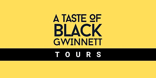 A Taste of Black Gwinnett Culture Experience Tour | Courtyard by Marriott Atlanta Duluth/Gwinnett Place