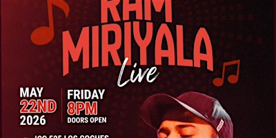 Ram Miriyala Live in Bay Area | India Community Center (ICC)