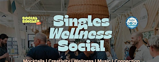 Singles Wellness Social | Sailor and The Dock