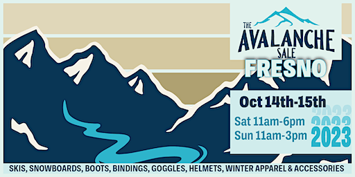 2023 The Avalanche Sale Fresno, Ski & Snowboard Swap, Oct 14 - 15 (Fresno) | Fresno Convention & Entertainment Center