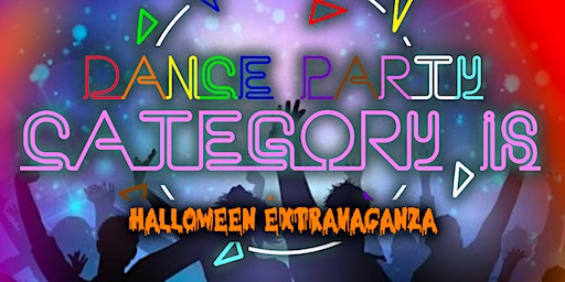Category Is Dance Party: Halloween Extravaganza | LC's Venue