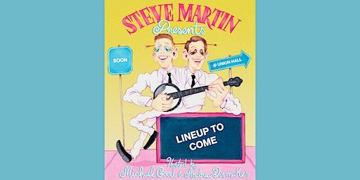 Steve Martin Presents | Union Hall