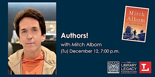 Authors! with Mitch Albom | Main Library - Toledo Lucas County Public Library
