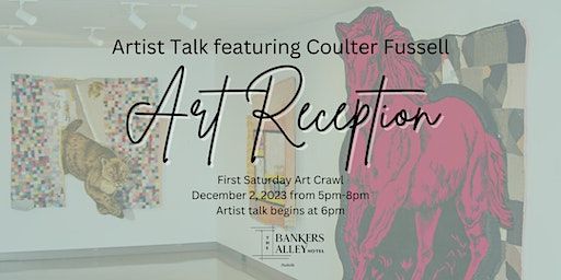 Art Reception: Featuring an Artist Talk by Coulter Fussell | The Bankers Alley Hotel Nashville, Tapestry Collection by Hilton, 3rd Avenue North, Nashville, TN, USA