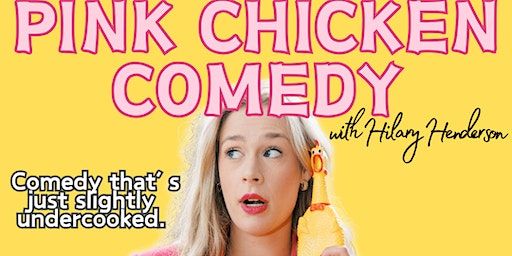 Pink Chicken Comedy Show | Bar Orwell