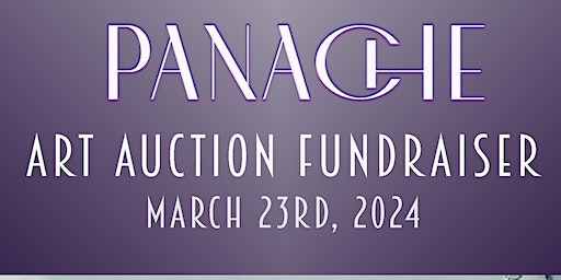 Panache Art Auction Gala Fundraiser | 262 E Grand Ave