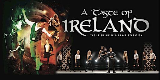 A Taste of Ireland - The Irish Music & Dance Sensation | NIC Boswell Hall / Schuler Performing Arts Center - North Idaho College