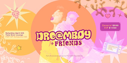 DREAMBOY + FRIENDS - Homecoming Gig - April 6th | Pop Up Katipunan