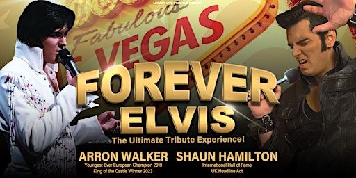 FOREVER ELVIS - The Ultimate Tribute Experience! | Inverurie Town Hall