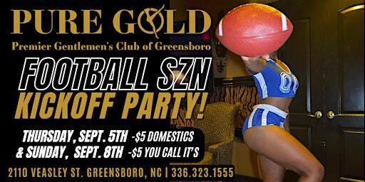 Football Season Kickoff Party @ Pure Gold of Greensboro! | Pure Gold Premier Gentlemen's Club of Greensboro