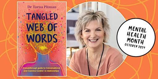 Mental Health Month Author Talk: Tangled Web of Words by Dr. Torna Pitman | Burnside Library