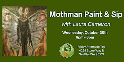 Paint & Sip: Mothman | Friday Afternoon Tea