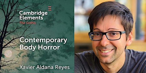 Book Launch: Contemporary Body Horror by Xavier Aldana Reyes | Geoffrey Manton Lecture Theatre 5 ground floor