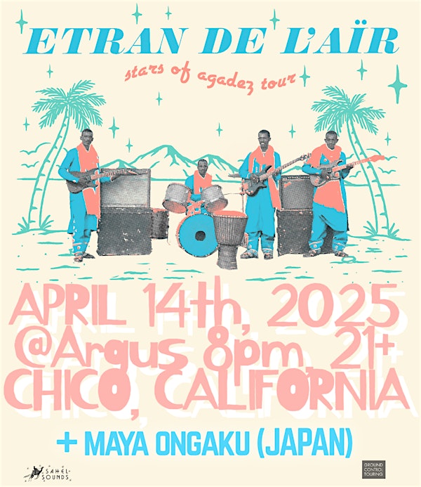 Etran de L’Aïr (Agadez):: Maya Ongaku (Japan):: Argus Bar Chico:: 4/14/25 | Argus Bar + Patio