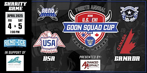 Advanced Asphalt Presents The Fourth Annual U.S.Eh! Goon Squad Cup | Reno Ice - The Jennifer M. O'Neal Community Ice Arena