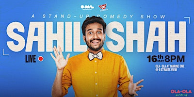 LA Comedy Live Presents Sahil Shah - Live in Singapore | Ola-Ola