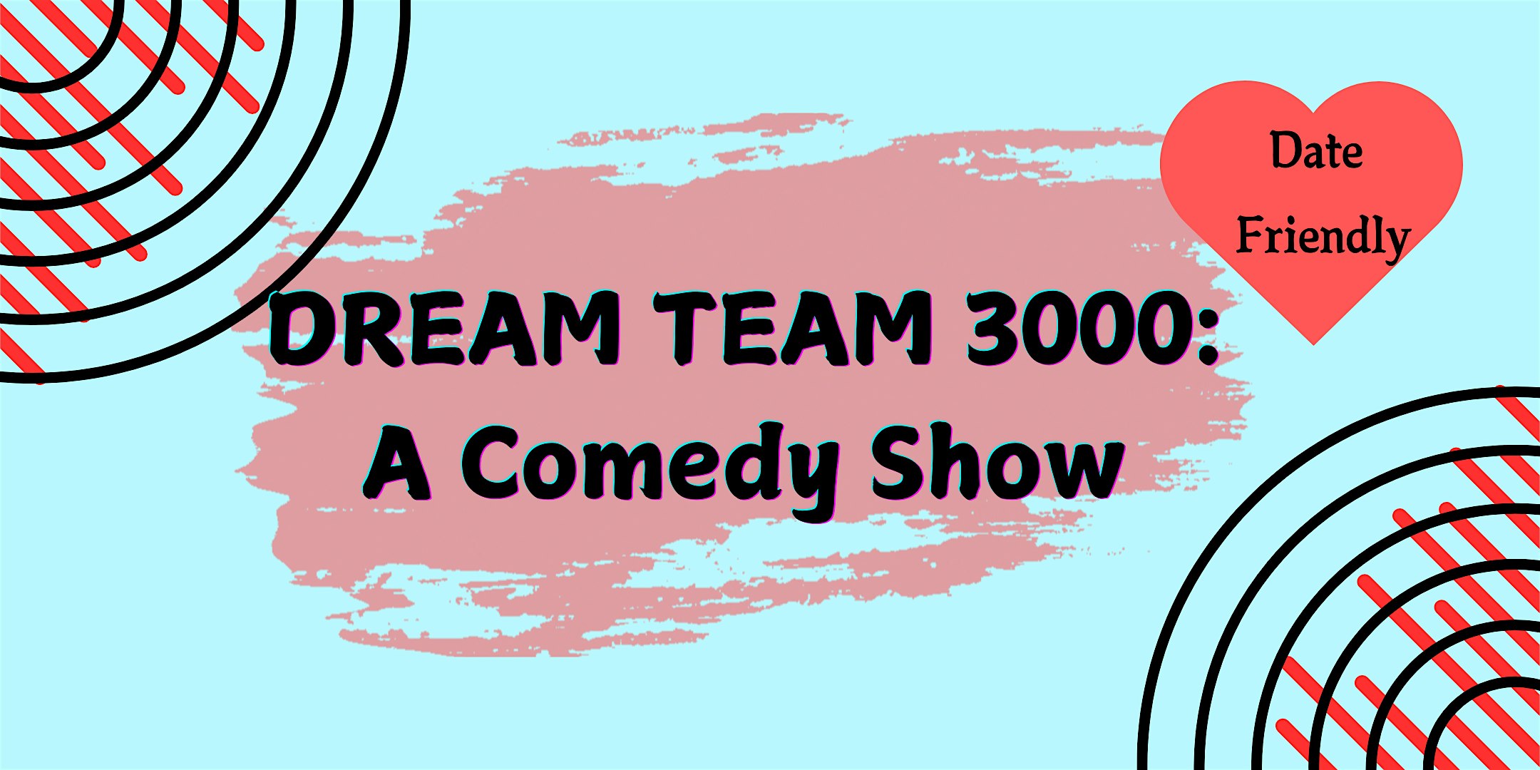 Dream Team 3000: A comedy show | Limelight Karaoke Bar @ The Riverside