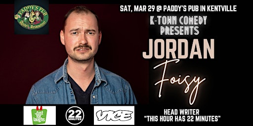 K-Town Comedy Presents: Jordan Foisy! | Paddy's Irish Brewpub & Rosie's Restaurant