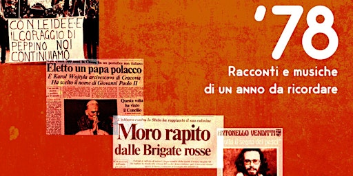 '78 - RACCONTI E MUSICHE DI UN ANNO DA RICORDARE | Auditorium Alda Merini - Porto Mantovano (MN)